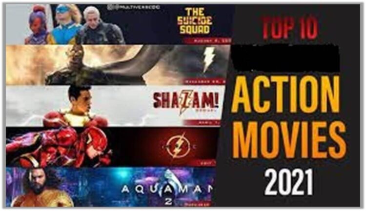 Top Action Movies You Need To Watch In 2021 - Reality Paper