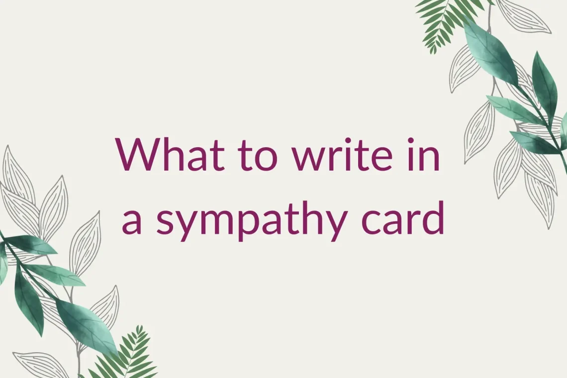 What to Write in a Sympathy Card